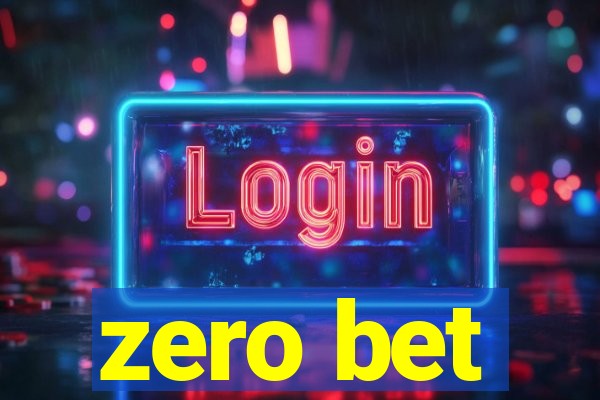 zero bet